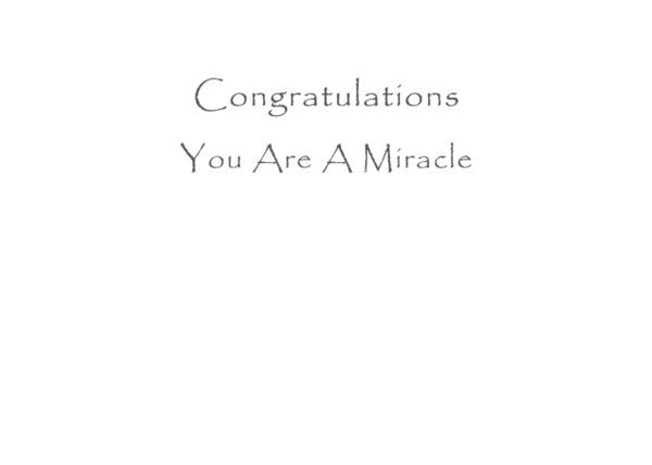 Congratulations - You are a miracle